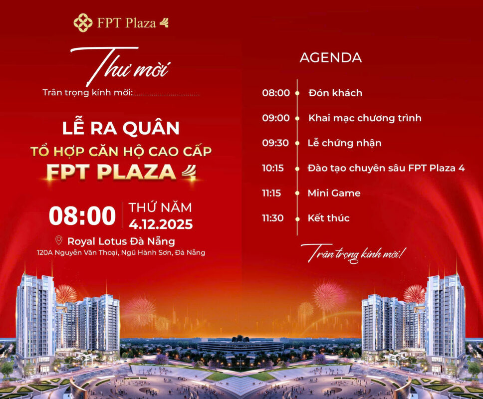  Lễ Kickoff FPT Plaza 4 – Khởi đầu hành trình đầu tư đỉnh cao tại FPT City Đà Nẵng